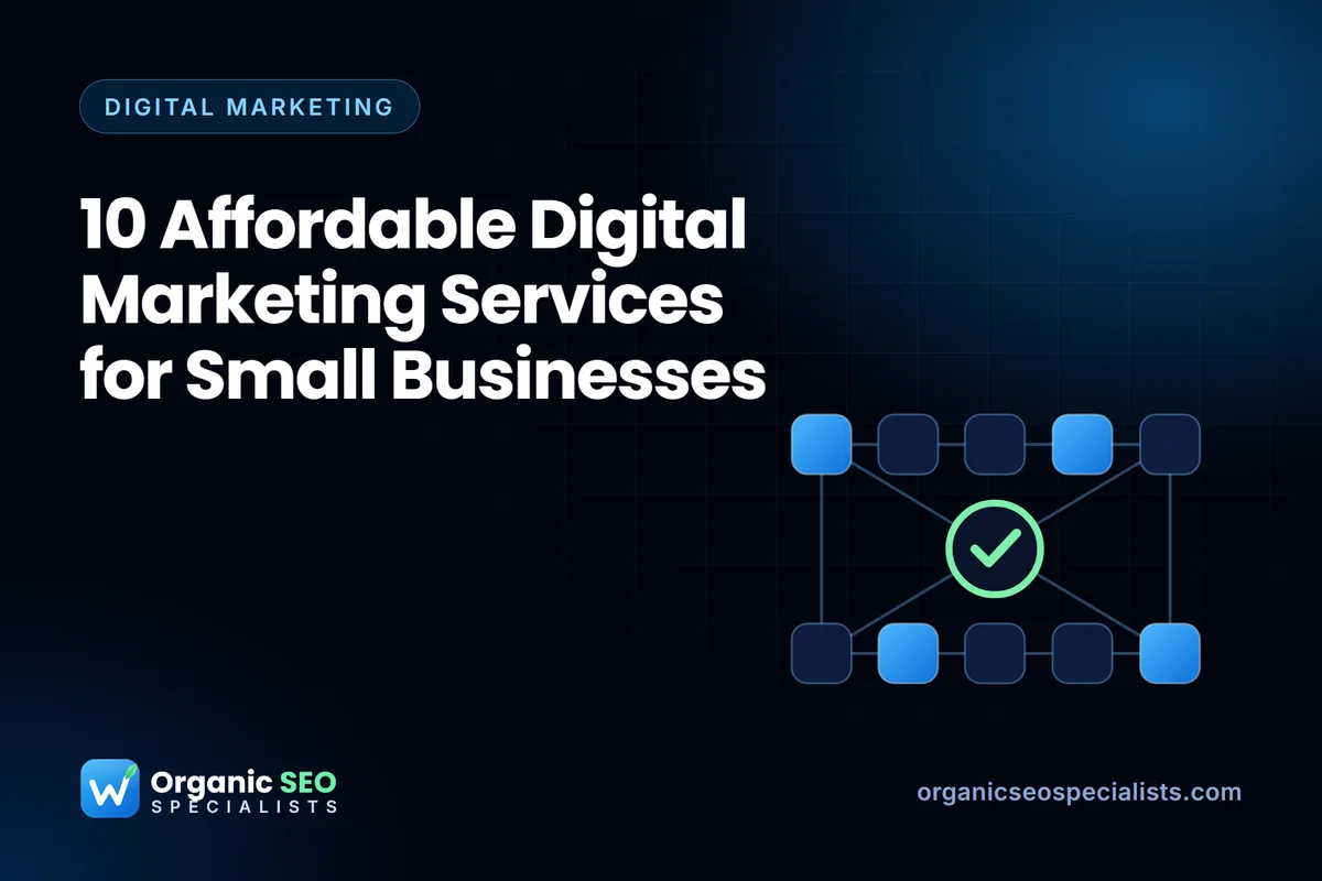 10 Affordable Digital Marketing Services for Small Businesses